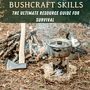 Round Top Bushcraft & Survival Camp: July 6th-10th
