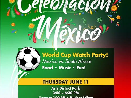 Celebración Mexico: Mexico vs. South Africa Watch Party