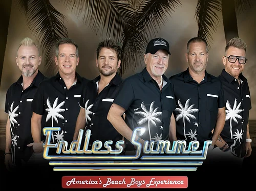 ENDLESS SUMMER – AMERICA’S BEACH BOYS EXPERIENCE!