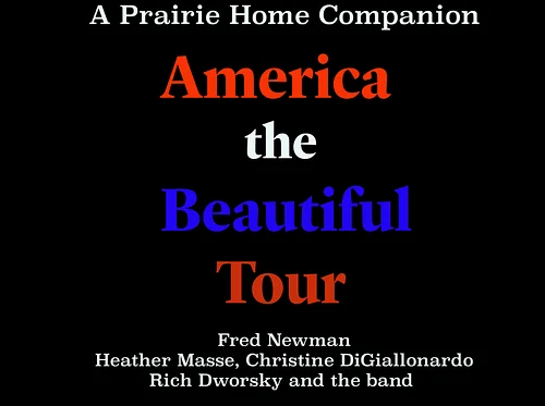 A Prairie Home Companion: America The Beautiful Tour