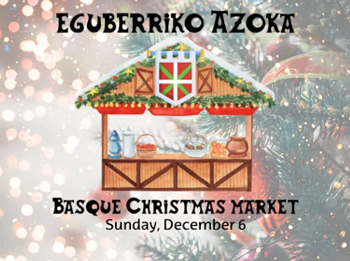 Eguberriko Azoka – Basque Winter Market