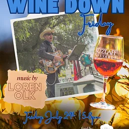 Wine Down Friday – Music with Loren Olk, Wine Specials & Food by Tasteful Catering