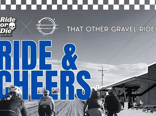 Ride or Die Collective (That Other Gravel Ride)