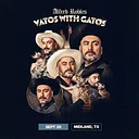 Alfred Robles: Vatos with Gatos (18+)