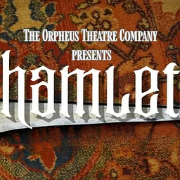 Orpheus Theatre Company presents "Hamlet"