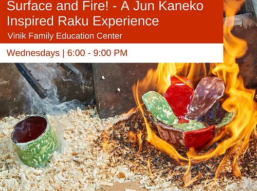 Surface and Fire! | A Jun Kaneko Inspired Raku Firing
