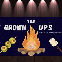 Thirsty Thursdays with Theatre presents: The Grown-Ups by Simon Henriques, Skylar Fox