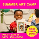 Art Camp! Week 5: June 29- July 3, Afternoon Session: 1pm-4:30pm