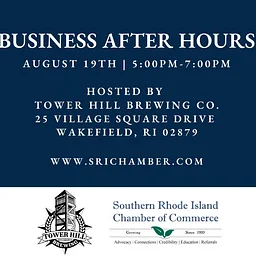 BUSINESS AFTER HOURS - SOUTHERN RI CHAMBER OF COMMERCE