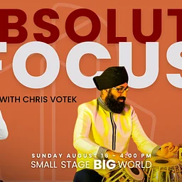 MUSIC | Absolute Focus + Chris Votek