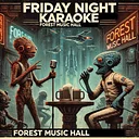 Friday Night Karaoke at Forest Music Hall