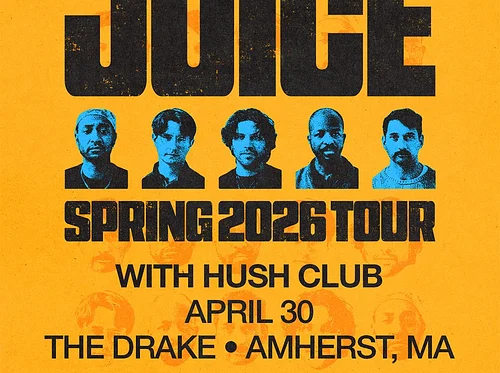 JUICE - w/ Hush Club