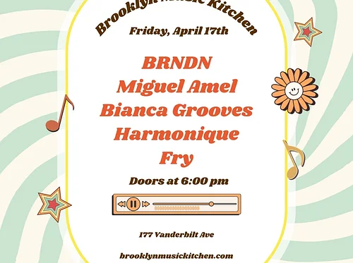 BRNDN / Miguel Amel / Bianca Grooves / Harmonique / Fry