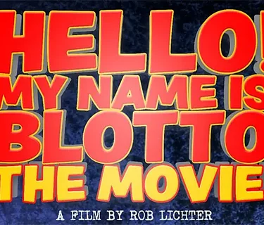 Hello! My Name is Blotto: The Movie
