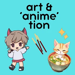 Art & ‘Anime’tion