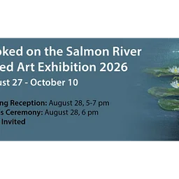 Opening Reception - Hooked on the Salmon River Juried Art Exhibition