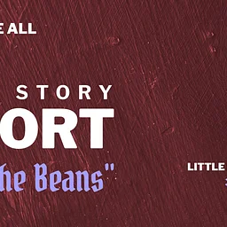 December Long Story Short - "Spill the Beans"