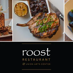 Roost Restaurant & Union Arts Center