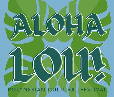 Aloha Lou! Polynesian Cultural Festival