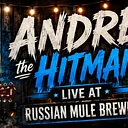 Live Music: Andre Turan the Hitman