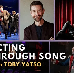 Acting Through Song with Toby Yatso