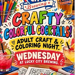 Colors, Crafts, and Cocktails