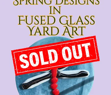 Spring Designs in Fused Glass Yard Art