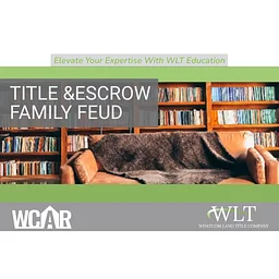 Title & Escrow Family Feud – 3.0 CE