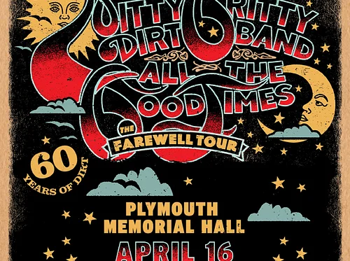 Nitty Gritty Dirt Band – All The Good Times: The Farewell Tour – 60 Years of Dirt (Plymouth)