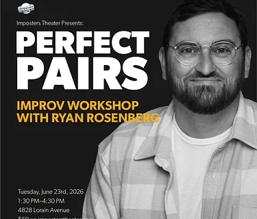 Perfect Pairs: Improv Workshop with Ryan Rosenberg