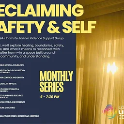 Reclaiming Safety & Self: An LGBTQIA+ Intimate Partner Violence Support Group