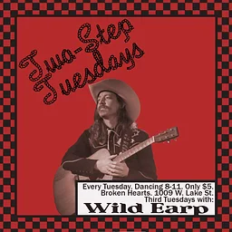 Two Step Tuesdays : 3rd Tuesday with Wild Earp