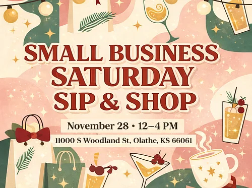 🛍️✨ Small Business Saturday Sip & Shop ✨🛍️
