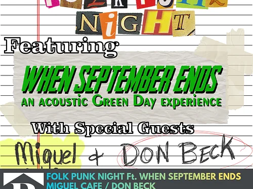 FOLK PUNK NIGHT Ft. When September Ends / Miguel Cafe' / Don Beck - 04/30/2026