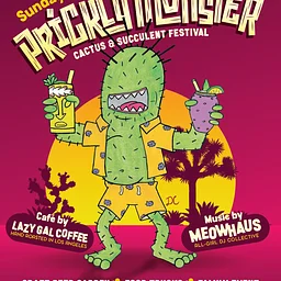 Prickly Monster Cactus and Succulent Festival