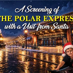 A Screening of The Polar Express with a Visit from Santa!