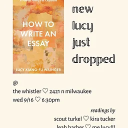 Chapbook Launch with Lucy Xiang-fu Wainger