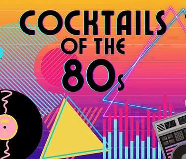 Cocktails of the 80s | Cocktail Class