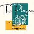 The Players at the Barker Playhouse