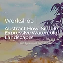 Abstract Flow: Simple Expressive Watercolor Landscapes