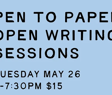 Pen to Paper Open Writing Sessions