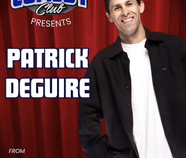 JPs COMEDY CLUB presents- PATRICK DEQUIRE!!!