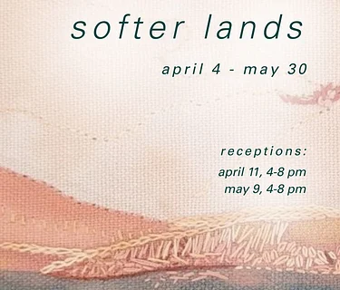 Gallery Open Hours - Softer Lands
