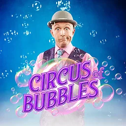 Circus of Bubbles LIVE!