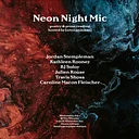 Neon Night Mic - July 2026 Edition