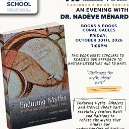 Book Presentation Enduring Myths: Scholars and Stories about Haiti