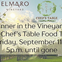 Dinner in the Vineyard with Chef’s Table
