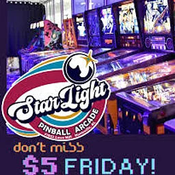 Starlight Pinball Arcade Presents – $5 Fridays!