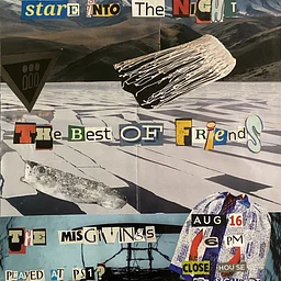 Stare into the Night // The Best of Friends // The Misgivings