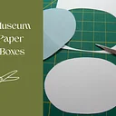Free Museum Day: Paper Oval Box